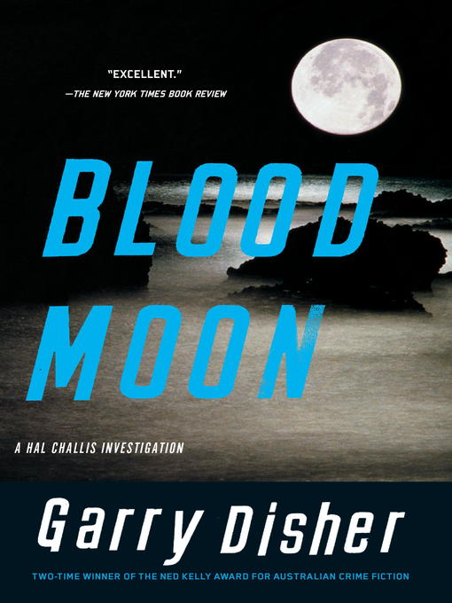 Title details for Blood Moon by Garry Disher - Available